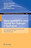 Digital Sovereignty in Cyber Security: New Challenges in Future Vision: First International Workshop, CyberSec4Europe 2022, Venice, Italy, April 17–21, ... Science Book 1807) (English Edition)