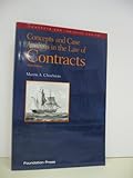 Concepts and Case Analysis in the Law of Contracts (Concepts and Insights Series)