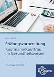 Prüfungsvorbereitung Kaufmann/Kauffrau im Gesundheitsw