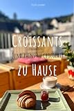 Croissants (und Pains au chocolat) zu H
