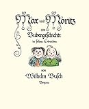 Max und Moritz: Eine Bubengeschichte in sieben Streichen (Kinderbücher)