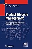 Product Lifecycle Management: Ein Leitfaden für Product Development und Life Cycle Management (VDI-Buch)