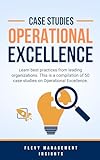 50 Case Studies on Operational Excellence (English Edition)