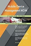 Mobile Device Management MDM A Complete Guide - 2021 E