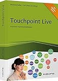 Touchpoint Live: Praxistest: Kaufentscheidungen und Kundenbeziehungen mit Hilfe von TPM erfolgreich managen (Haufe Fachbuch)