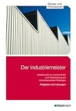 Der Industriemeister / Der Industriemeister - Übungs- und Prüfungsb