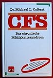 CFS. Das chronische Müdigkeitssy