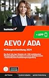 AEVO / ADA Prüfungsvorbereitung 2024: Das Buch inkl. App I Bestehe mit +500 realitätsnahen Übungsaufgaben, Lernvideos & unserer Ausbilderschein - Community deine Ausbildereignungsprüfung