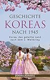 Geschichte Koreas nach 1945: Korea, das geteilte Land nach dem 2. Weltkrieg