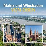 Mainz und Wiesbaden von ob