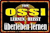 Blechschild Schild 20x30cm gewölbt - vom Ossi lernen heißt überleben lernen Osten DDR
