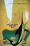 The Old Man and the Sea: Winner of the Pulitzer Prize 1953 (Vintage classics)