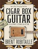 Cigar Box Guitar: The Ultimate 2-String Collection: How to Play Two-String Cigar Box Guitar (English Edition)