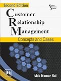 Customer Relationship Management: Concepts and Cases (English Edition)
