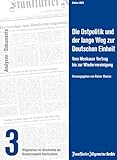 Die Ostpolitik und der lange Weg zur Deutschen Einheit - Wegmarken zur Geschichte der Bundesrepublik Deutschland Teil 3