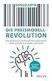 Die Preismodell-Revolution: Wie die Pricing-Gestaltung ändern wird, wie wir online und offline verkaufen und k