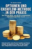 Optionen und Cashflow-Methode in der Praxis: Das einzige Buch, was Du für erfolgreichen Op
