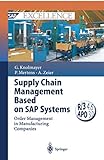 Supply Chain Management Based on Sap Systems: Order Management In Manufacturing Companies (Sap Excellence)