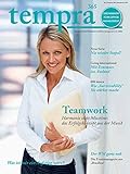 tempra365 - Das Magazin fürs Office Management | Nr. 2 | Sommer 2014: Teamwork- Harmonie statt Misstöne: das Erfolgskonzept aus der Musik & Was ist mir ein Aufstieg wert?