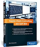 Supply-Chain-Controlling mit SAP BW: Die gesamte Supply Chain im Blick! (SAP PRESS)
