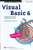 Visual Basic 6 . Programmiertechniken, Datenbanken, Internet (Programmer's Choice)