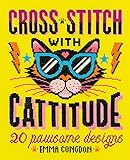 Cross Stitch with Cattitude: 20 pawsome designs (English Edition)