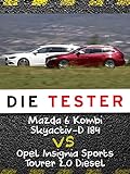 Die Tester: Mazda 6 Kombi Skyactiv-D 184 vs. Opel Insignia Sports Tourer 2.0 D