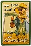 Nostalgic-Art Retro Blechschild, 20 x 30 cm, Wer Bier trinkt hilft der Landwirtschaft – Geschenk-Idee für Bier-Fans, aus Metall, Vintage Design mit Sp