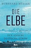 Die Elbe: Der andere deutsche S