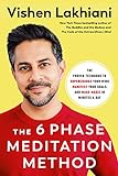 The 6 Phase Meditation Method: The Proven Technique to Supercharge Your Mind, Manifest Your Goals, and Make Magic in Minutes a Day (English Edition)