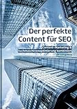 Der perfekte Content für SEO: Content-Marketing & Suchmaschinenoptimierung komb