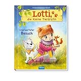 Trötsch Lotti, die kleine Tierärztin Unerwarteter Besuch: Vorlesebuch Kinderbuch Geschichtenb