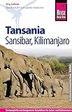 Reise Know-How Tansania, Sansibar, Kilimanjaro: Reiseführer für individuelles Entdeck