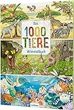 Das 1000 Tiere-Wimmelbuch: Heimische Tiere & Tiere aus aller W