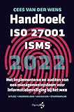 Handboek ISO 27001 ISMS: Het implementeren en auditen van een managementsysteem voor informatiebeveiliging bij het MKB