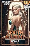 Zenith Academy 2: A Haremlit Fantasy Adventure (English Edition)