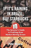 If It's Raining in Brazil, Buy Starbuck