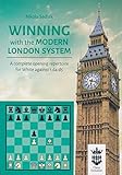Winning with the Modern London Sy