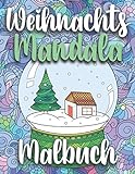 Weihnachts Mandala Malbuch: Entspannendes Malbuch für Erwachsene | Mandalabuch für Erw