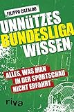 Unnützes Bundesligawissen: Alles, was man in der Sp