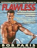 Flawless: The 10-Week Total Image Method for Transforming Your Physique (English Edition)