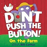Don't Push the Button: On the Farm (English Edition)