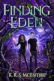 Finding Eden: A YA Dystopian / Post-Apocalyptic Adventure (The Eden Saga Book 2) (English Edition)