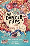 The Danger Files: Real-Life Disasters (English Edition)