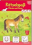 Rätselspaß Pferde & Ponys. Ab 6 Jahren (Rätsel, Spaß, Spiele)