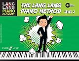 The Lang Lang Piano Method: Level 2: Level 2, Book & Online Audio (Lang Lang Piano Academy; Faber Edition)