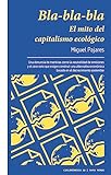 Bla-bla-bla. El mito del capitalismo ecológico (Ciclogénesis, Band 20)