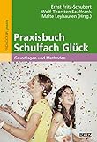 Praxisbuch Schulfach Glück: Grundlagen und M