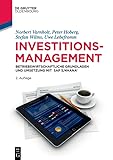 Investitionsmanagement: Betriebswirtschaftliche Grundlagen und Umsetzung mit SAP S/4HANA® (De Gruyter Studium)