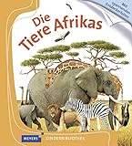 Die Tiere Afrikas: Meyers Kinderbibliothek